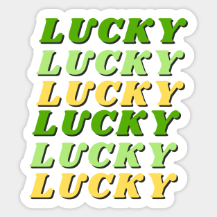 Lucky, Lucky, Lucky Sticker